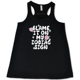 Blame It On My Zodiac Sign Shirt