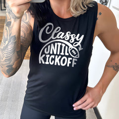 Classy Until Kickoff Muscle Tank