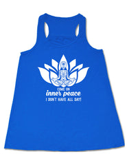 Come On Inner Peace I Don't Have All Day Shirt
