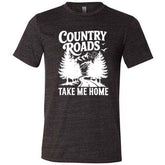 Country Roads Take Me Home Shirt Unisex