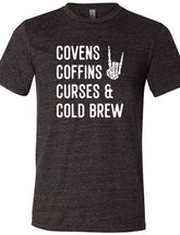 Covens Coffins Curses & Cold Brew Shirt Unisex