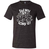 Did You Try Icing It Shirt Unisex