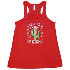 Don't Be A Prick Shirt