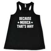 Because Merica That's Why Shirt