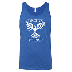 Decide To Rise Shirt Unisex