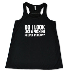 Do I Look Like A Fucking People Person Shirt