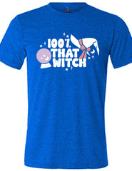 100% That Witch Shirt Unisex