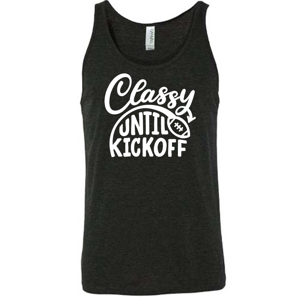 Classy Until Kickoff Shirt Unisex