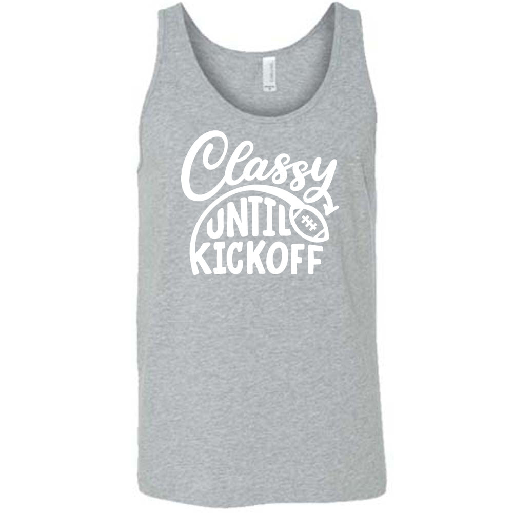 Classy Until Kickoff Shirt Unisex