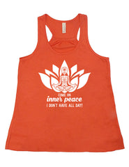 Come On Inner Peace I Don't Have All Day Shirt
