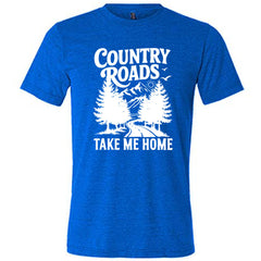 Country Roads Take Me Home Shirt Unisex