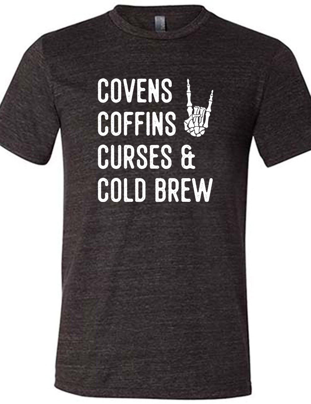 Covens Coffins Curses & Cold Brew Shirt Unisex