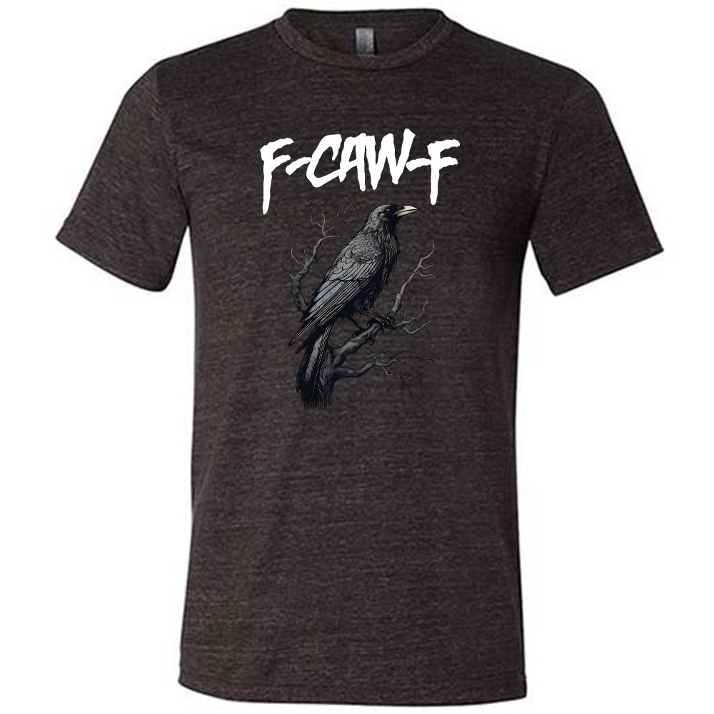 Crow "F-Caw-F" (f off) Shirt Unisex
