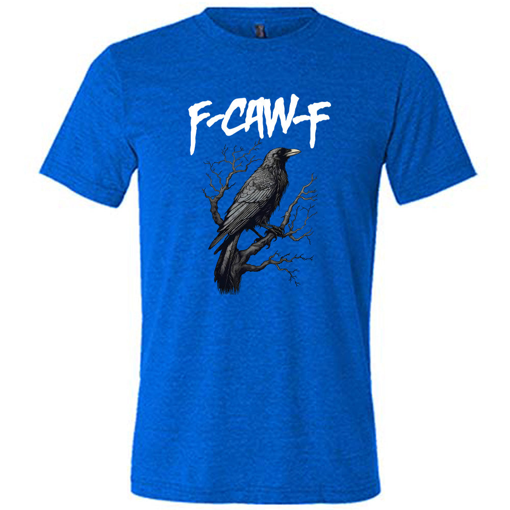 Crow "F-Caw-F" (f off) Shirt Unisex