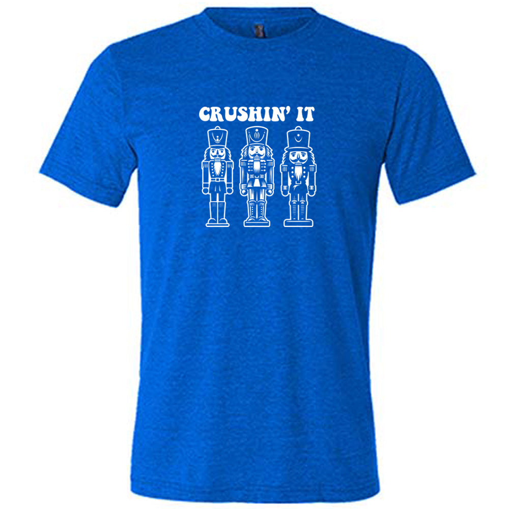 Crushin' It Nutcracker Shirt Unisex