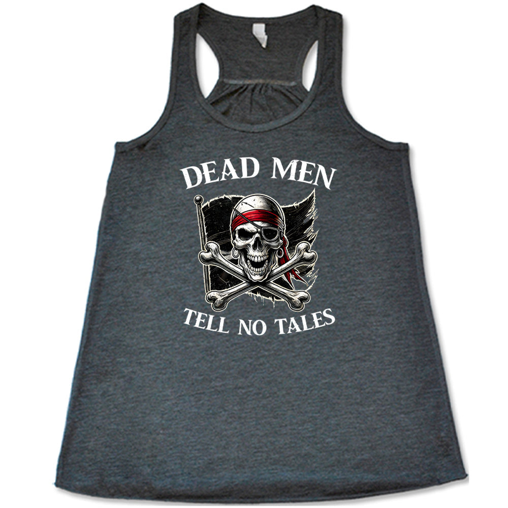 Dead Men Tell No Tales Shirt