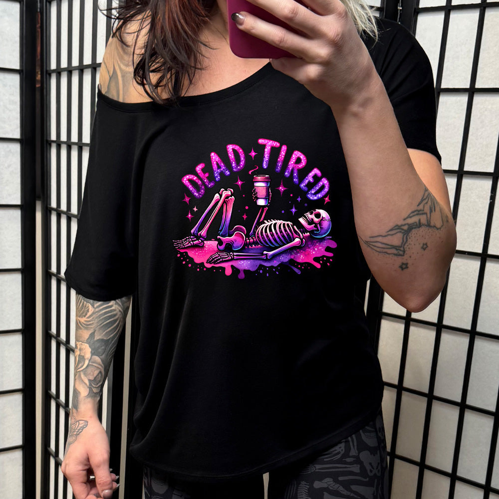 Dead Tired | Slouchy Tee