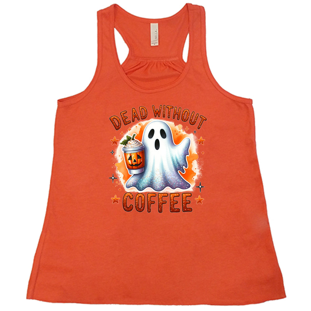 Dead Without Coffee Shirt