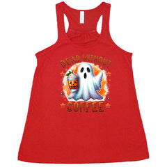 Dead Without Coffee Shirt