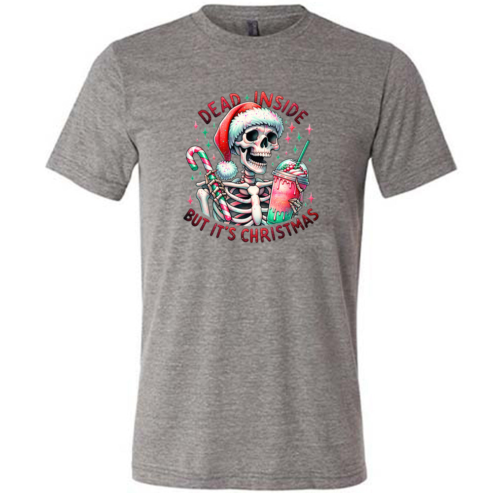 Dead Inside But Its Christmas Skeleton Shirt Unisex