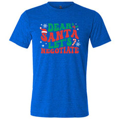 Dear Santa Lets Negotiate Shirt Unisex
