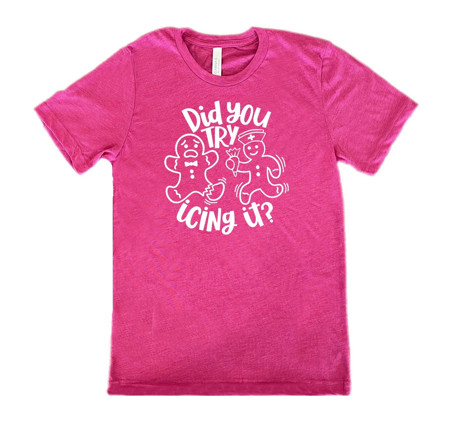 Did You Try Icing It Shirt Unisex