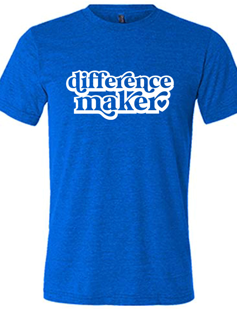 Difference Maker Shirt Unisex
