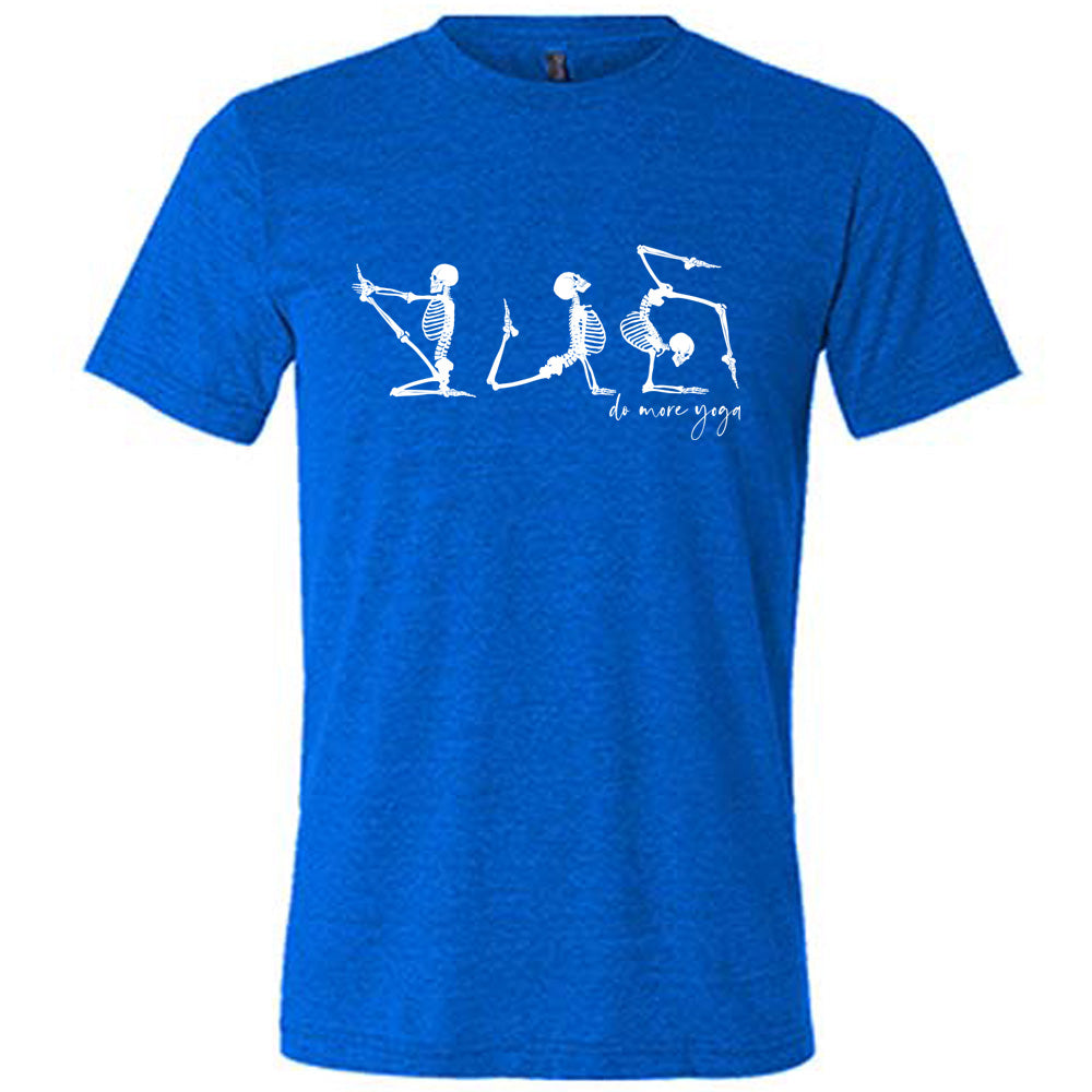 Do More Yoga Skeletons Shirt Unisex