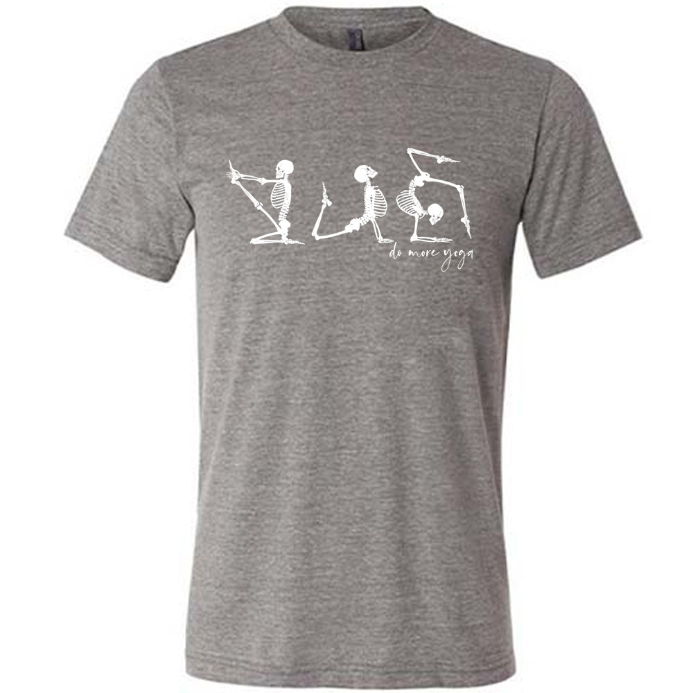 Do More Yoga Skeletons Shirt Unisex