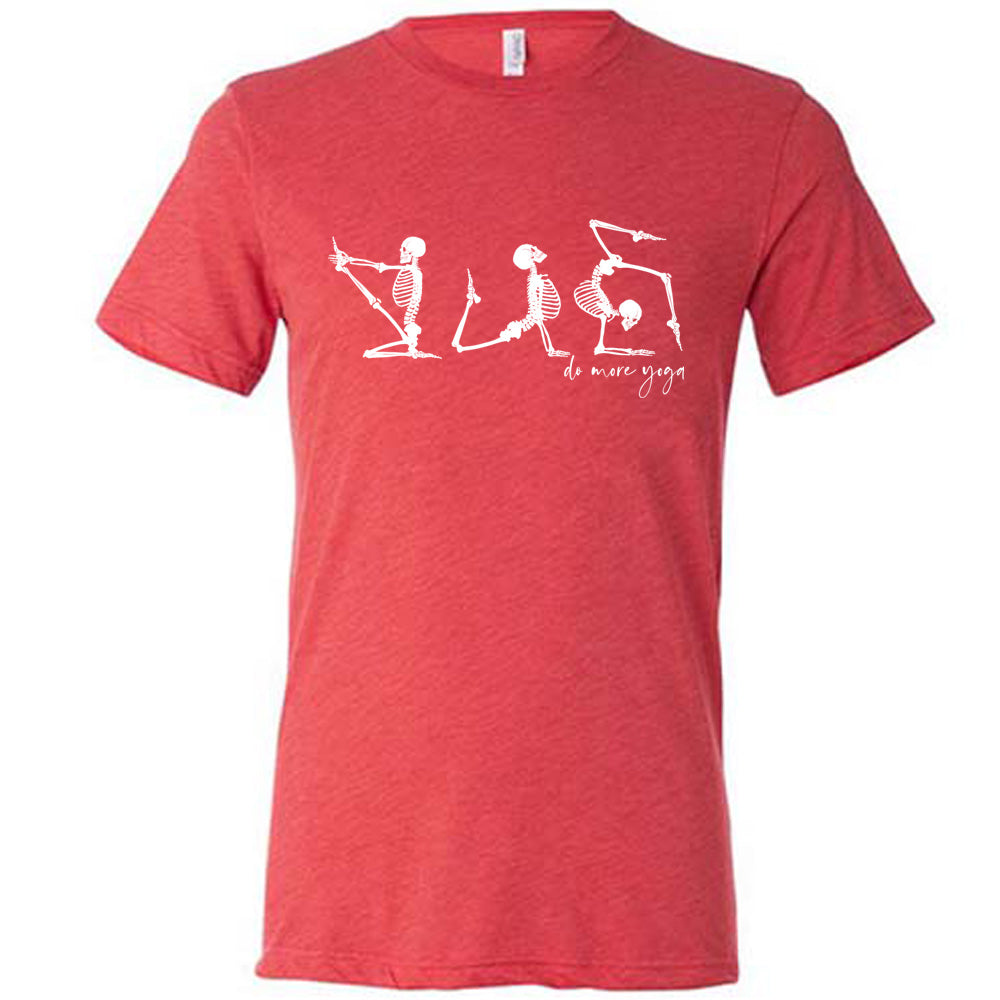 Do More Yoga Skeletons Shirt Unisex