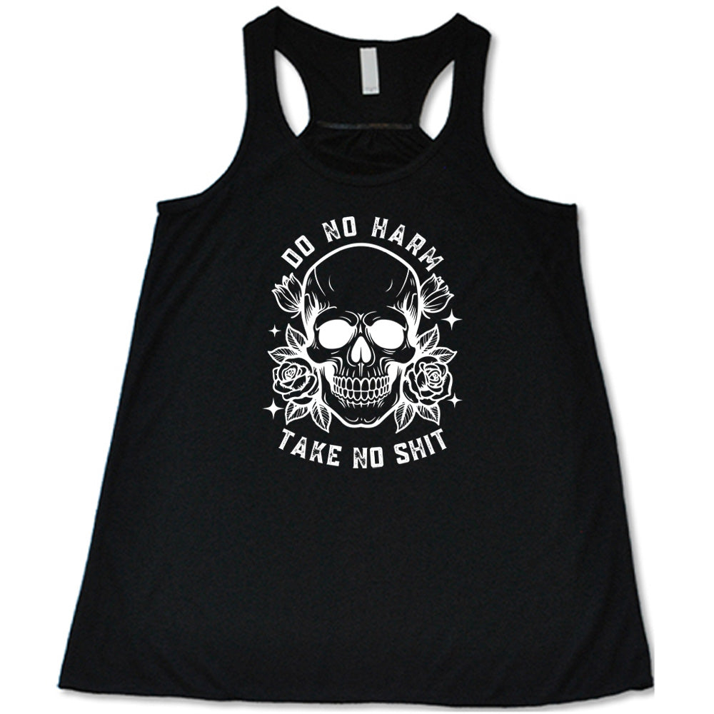 Do No Harm, Take No Shit Shirt