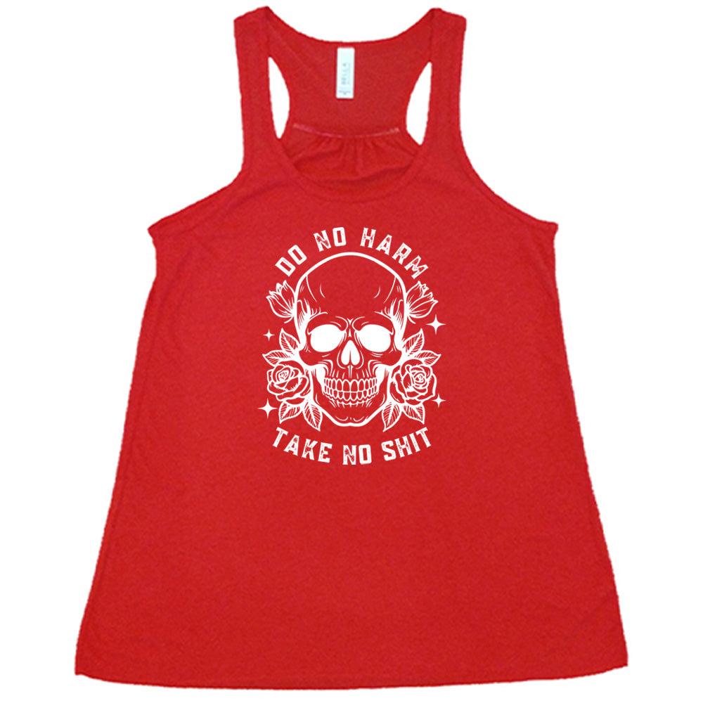 Do No Harm, Take No Shit Shirt