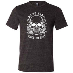 Do No Harm, Take No Shit Shirt Unisex