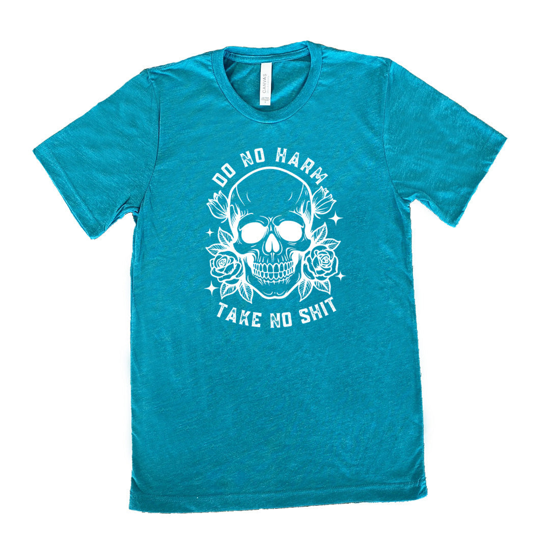 Do No Harm, Take No Shit Shirt Unisex