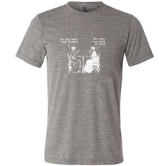 Do You Have Any Fucks? Not Even One, Girl. Go Fish Shirt Unisex