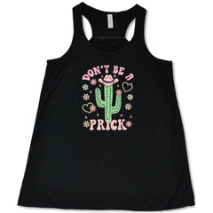 Don't Be A Prick Shirt