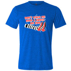 Don't Make Me Drop A House On You Shirt Unisex