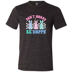 Don't Worry Be Hoppy Shirt Unisex