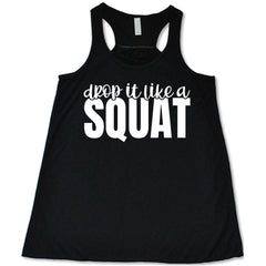 Drop It Like A Squat Shirt