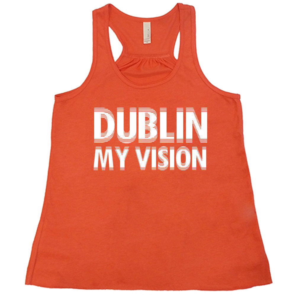 Dublin My Vision Shirt