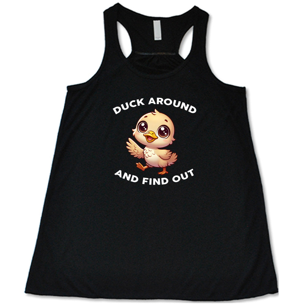 Duck Around And Find Out Shirt