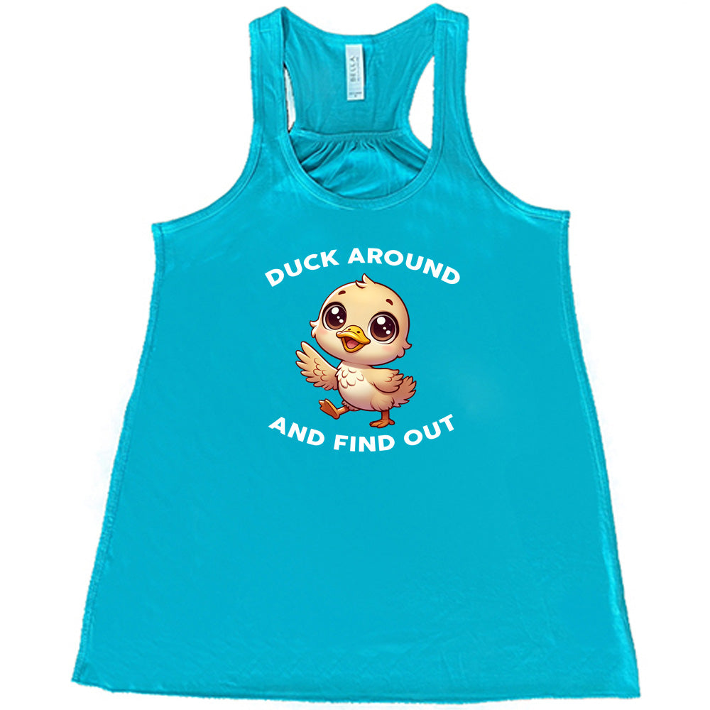 Duck Around And Find Out Shirt
