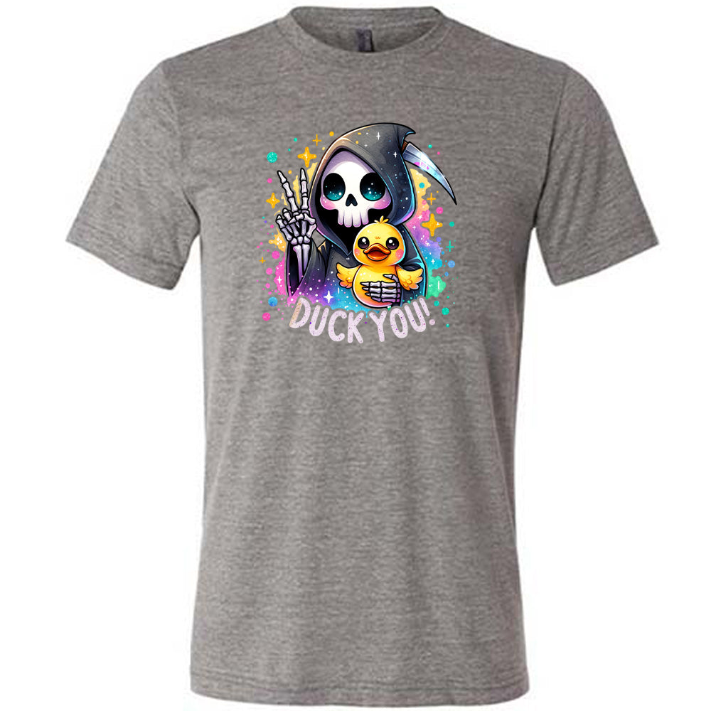 Duck You Shirt Unisex