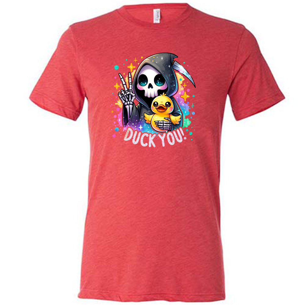 Duck You Shirt Unisex