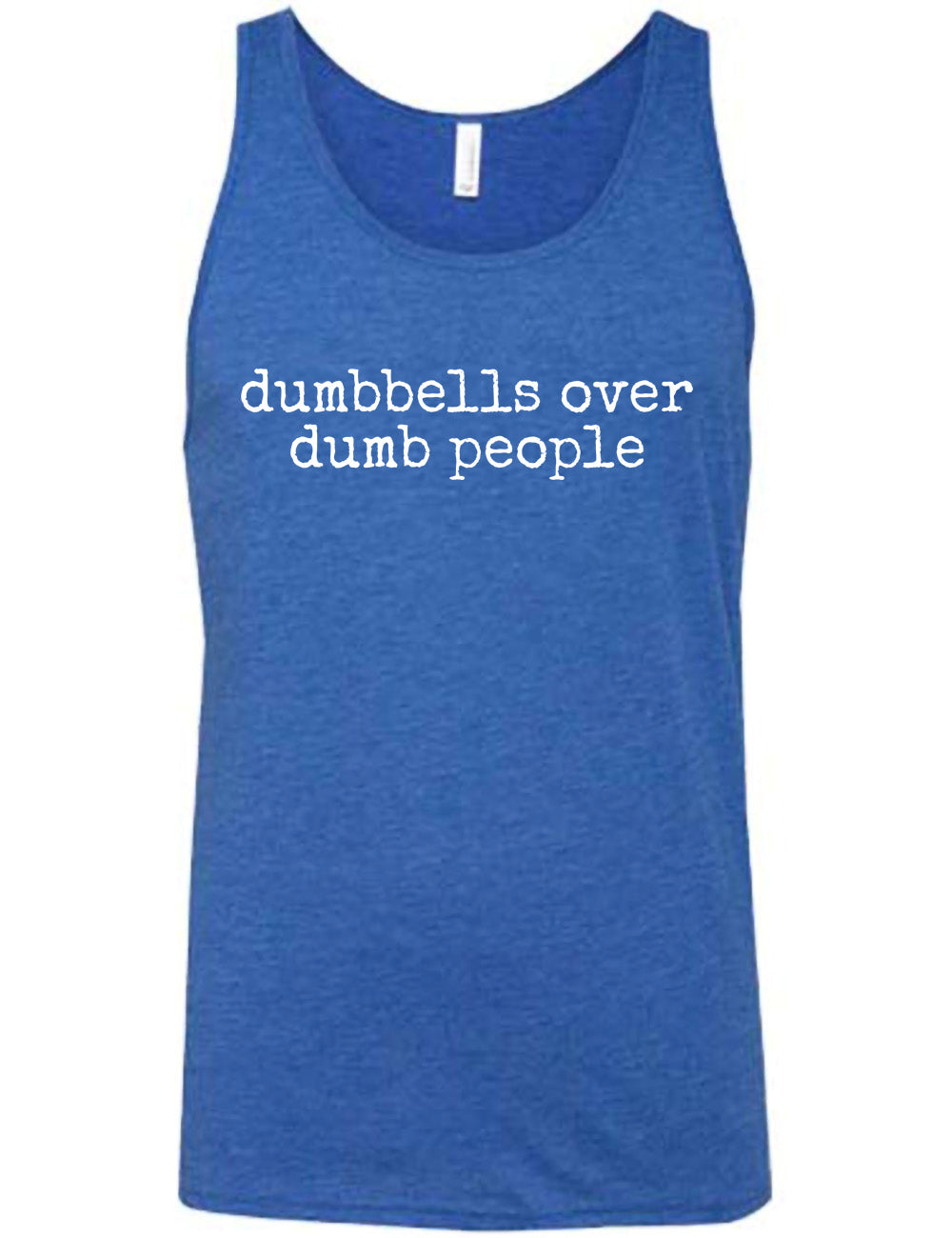 Dumbbells Over Dumb People Shirt Unisex