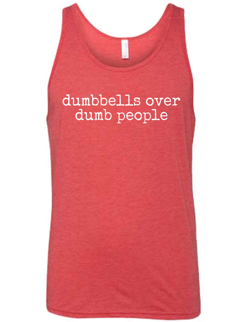Dumbbells Over Dumb People Shirt Unisex