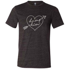 Dump Him Cupid Heart Shirt Unisex