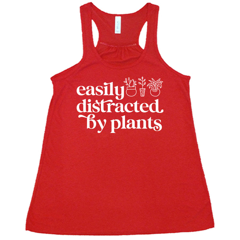 Easily Distracted By Plants Shirt