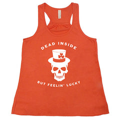 Dead Inside But Feelin' Lucky Shirt
