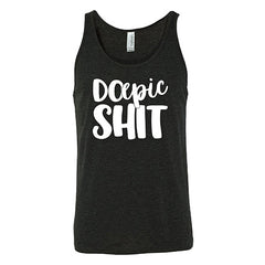Do Epic Shit Shirt Unisex